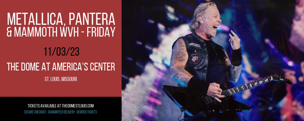 Metallica at The Dome at America's Center