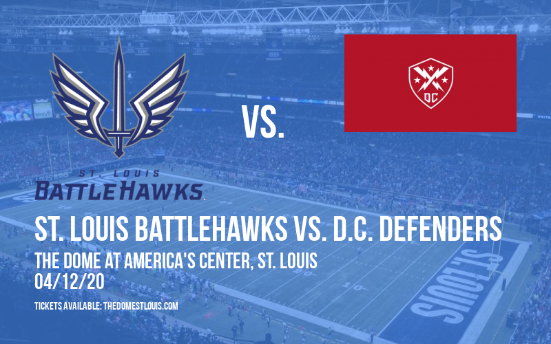 St. Louis BattleHawks vs. D.C. Defenders at The Dome at America's Center