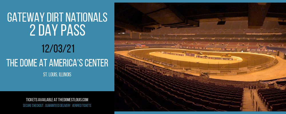 Gateway Dirt Nationals - 2 Day Pass at The Dome at America's Center