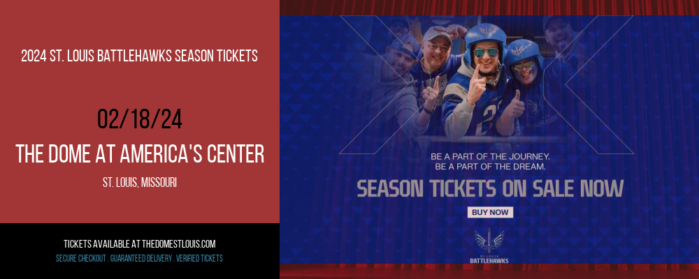 2024 St. Louis BattleHawks Season Tickets (Includes Tickets To All Regular  Season Home Games) in St. Louis Tickets - 04/05/2024