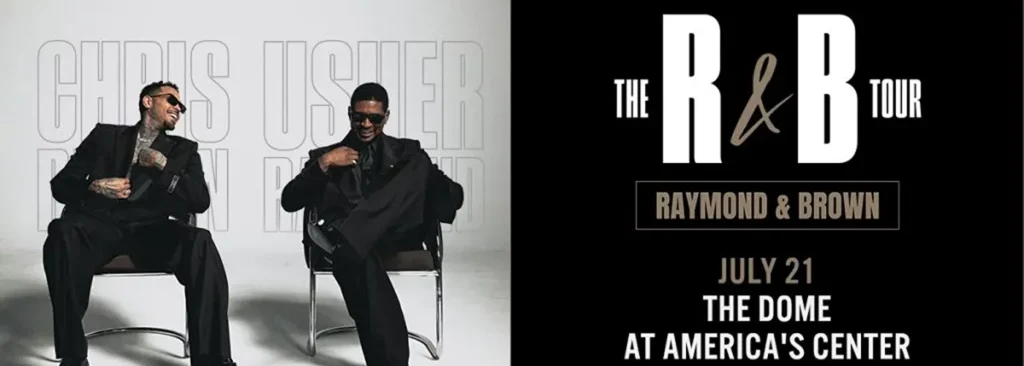 Usher & Chris Brown at The Dome at America's Center